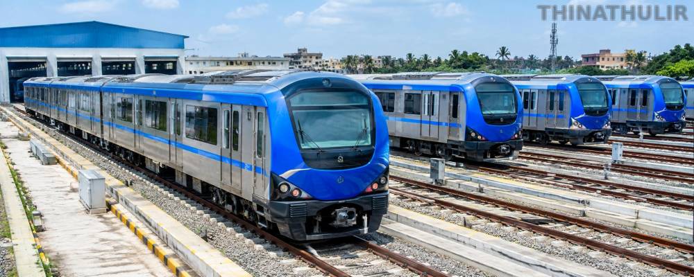 சென்னைக்கு வந்த 35 புதிய மெட்ரோ ரெயில்கள்